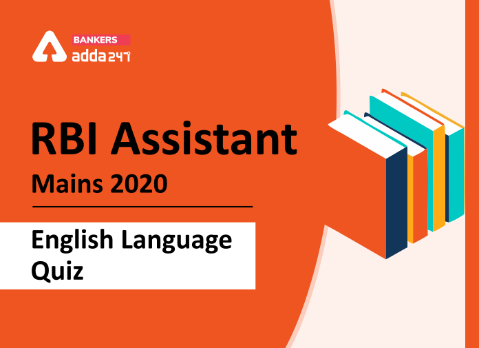 English Quiz for RBI Assistant Mains 2020, 18th September- Practice Set | Latest Hindi Banking jobs_2.1