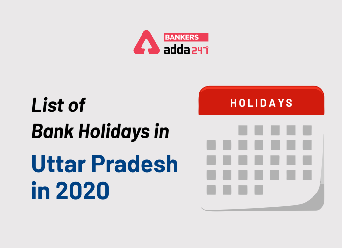 List Of Bank Holidays In Uttar Pradesh in 2020