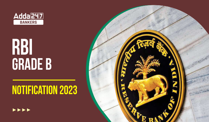 RBI Grade B Notification 2023