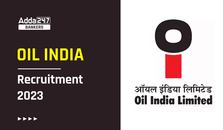 OIL India Recruitment 2023