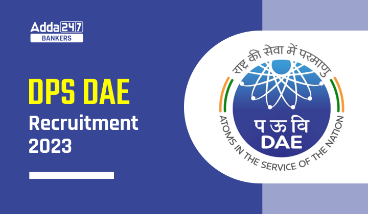 DPS DAE Recruitment 2023