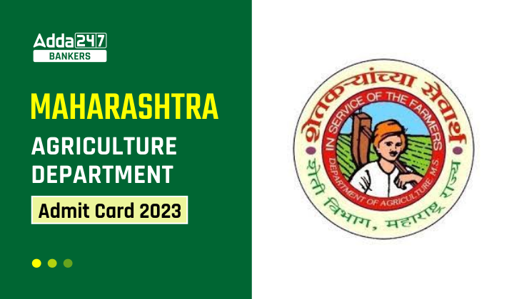 Maharashtra Agriculture Department Admit Card 2023