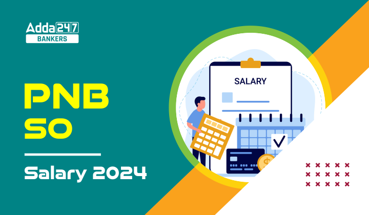 PNB SO Salary 2024