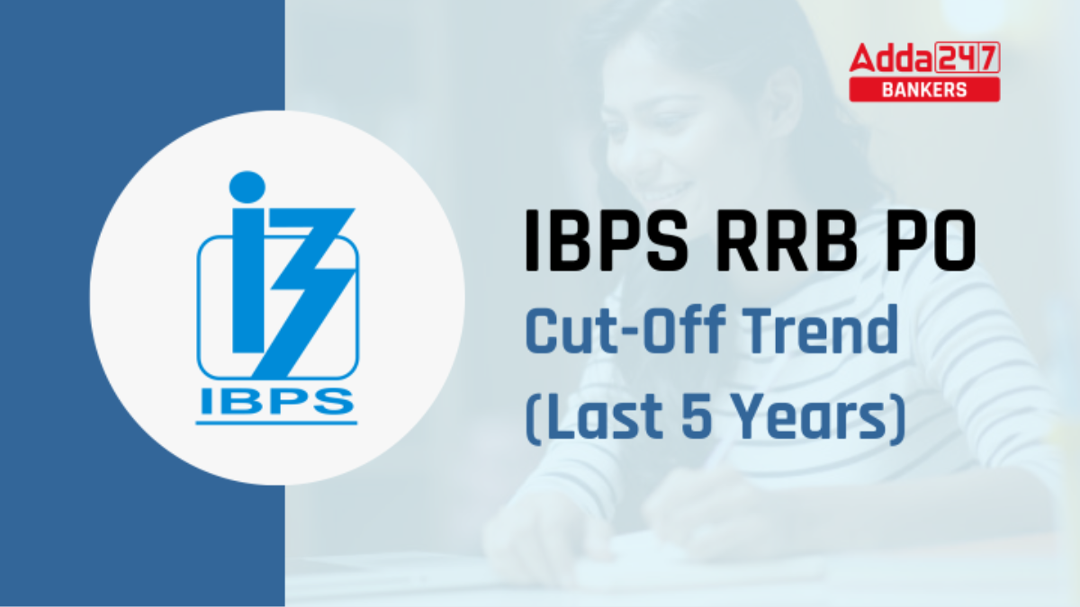 IBPS RRB PO Prelims Cut Off Trend