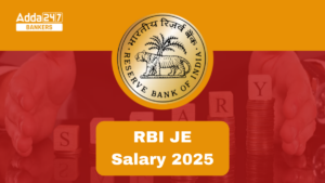 RBI JE Salary 2025, Check Salary Structure, Perks and Allowances