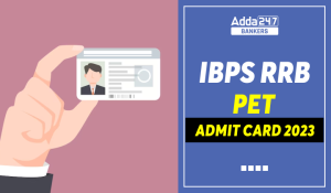 IBPS RRB PET Admit Card 2023