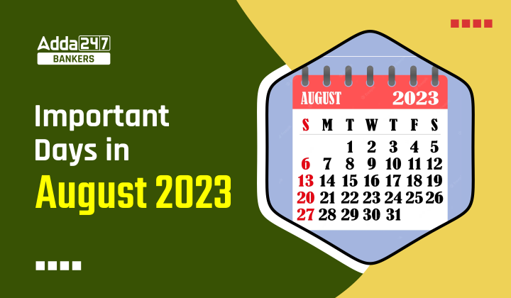 Important Days in August 2023