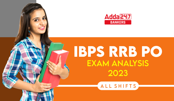 IBPS RRB PO Exam Analysis 2023