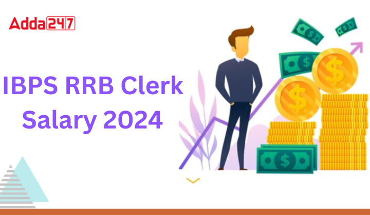 Ibps Rrb Clerk Salary 2024 Check Office Assistant Latest Salary Slip 9760