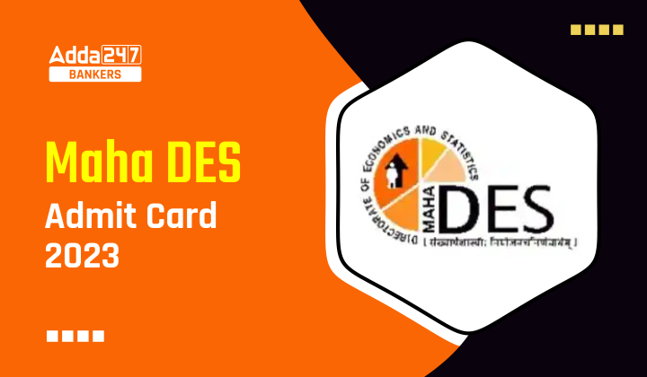 MAHA DES Admit Card 2023