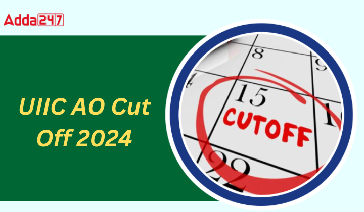 UIIC AO Cut Off 2024