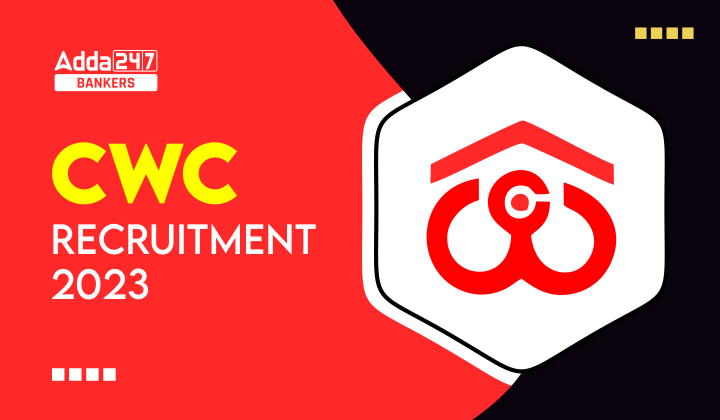 CWC Recruitment 2023