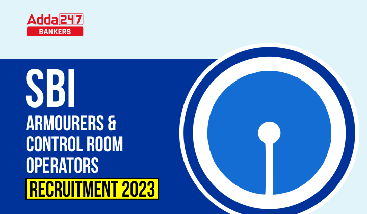 SBI Armourers and Control Room Operators Recruitment 2023