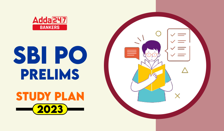 SBI PO Study Plan 2023