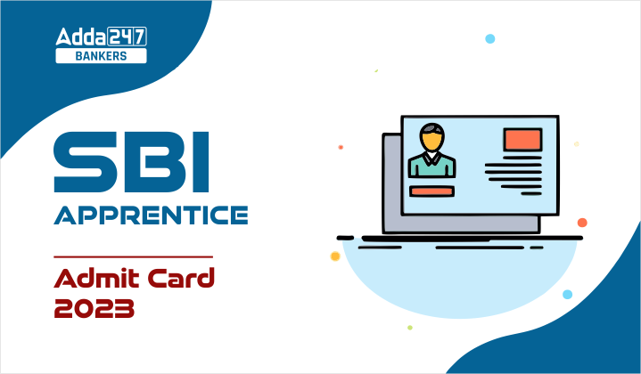 SBI Apprentice Admit Card 2023