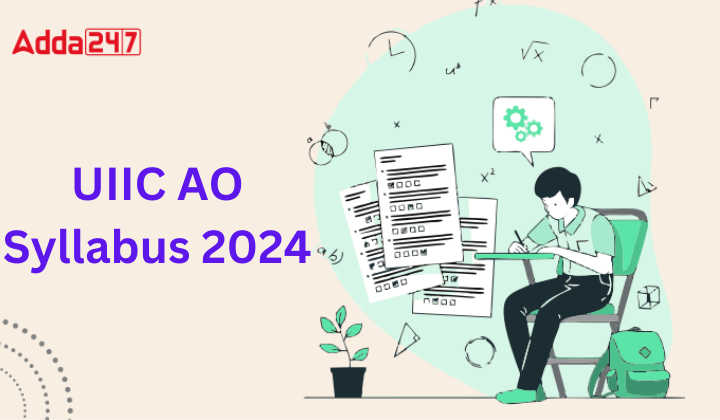 UIIC AO Syllabus 2024