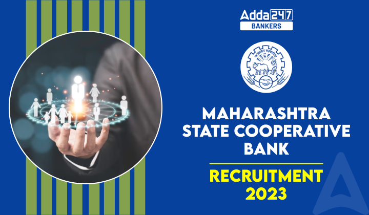 Maharashtra State Cooperative Bank Recruitment 2023