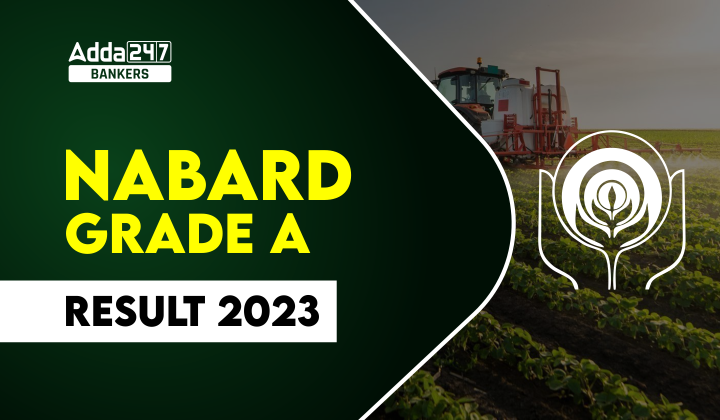 NABARD Grade A Result 2023