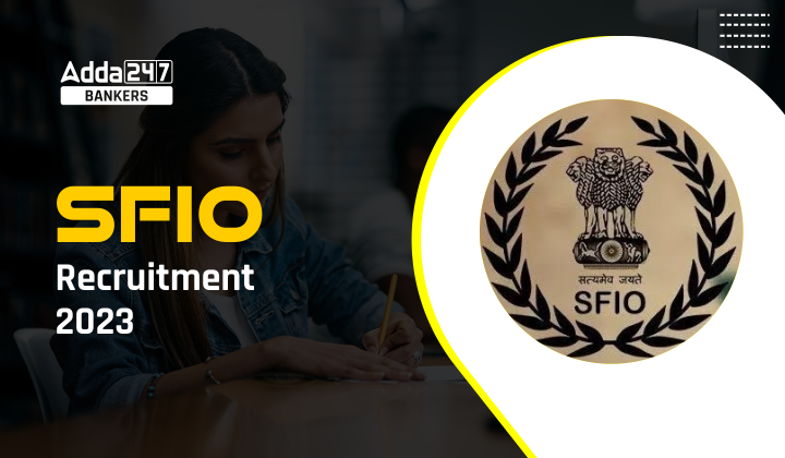 SFIO Recruitment 2023