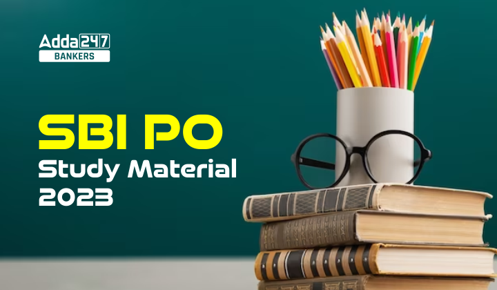 SBI PO Study Material 2023