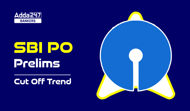 SBI PO Prelims Cut Off Trend