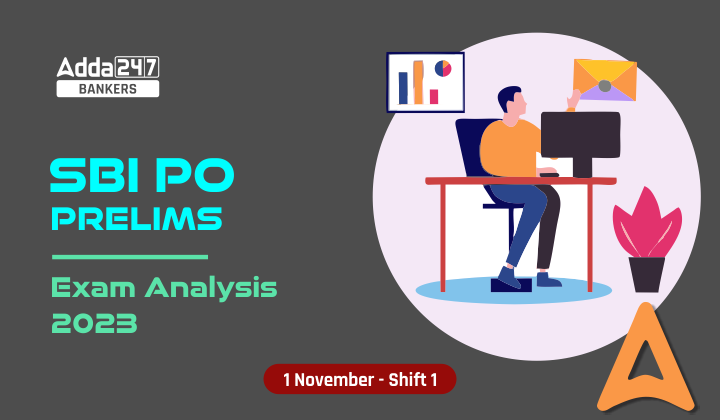 SBI PO Exam Analysis 2023, 1 November, Shift 1