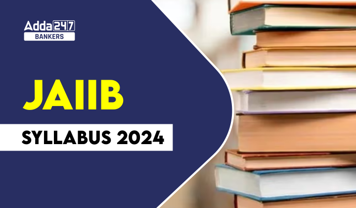 JAIIB Syllabus 2024