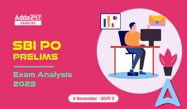 SBI PO Exam Analysis 2023, 4 November, Shift 3