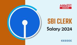 SBI Clerk Salary 2024