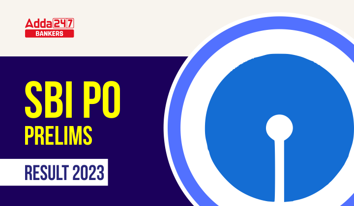 SBI PO Prelims Result 2023