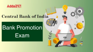 Central Bank Of India Promotion Exam 2024, Check Complete Details