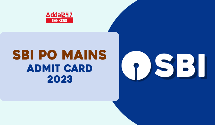 SBI PO Mains Admit Card 2023