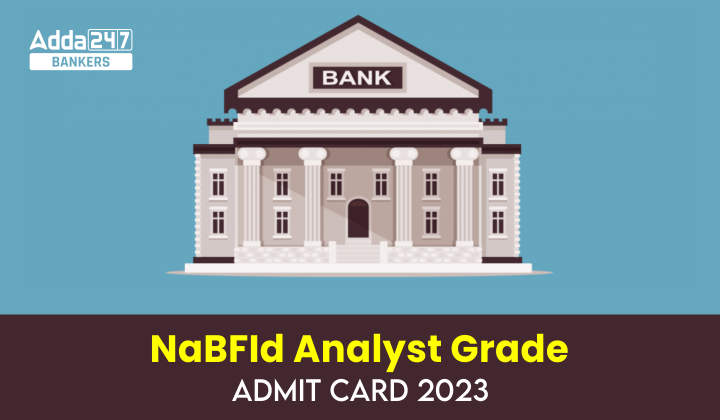 NaBFID Admit Card 2023