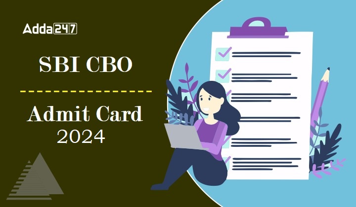 SBI CBO Admit Card 2024