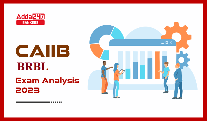 CAIIB BRBL Exam Analysis 2023