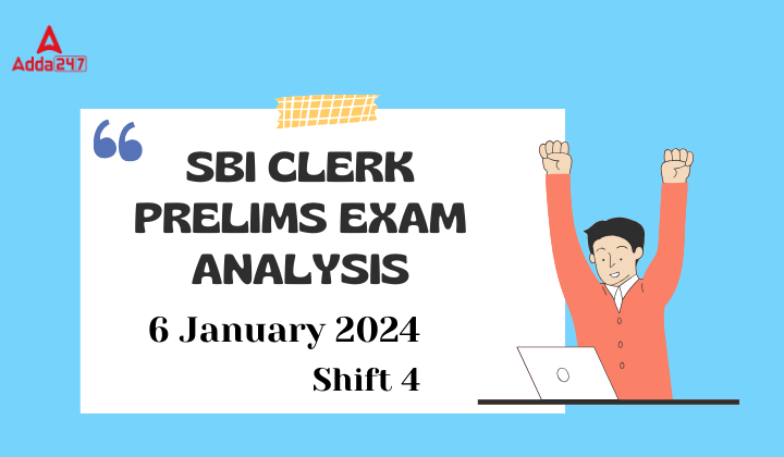 SBI Clerk Prelims Exam Analysis Shift 4