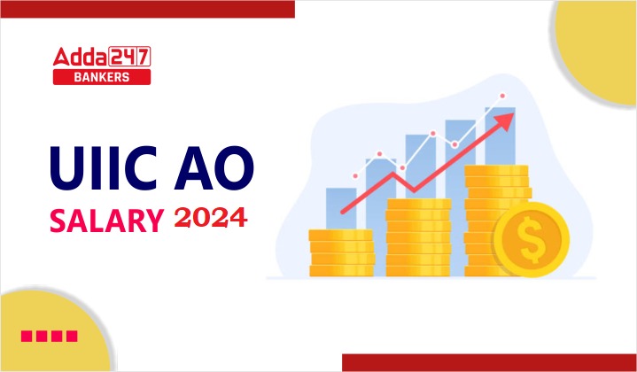 UIIC AO Salary 2024