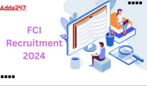 FCI Recruitment 2024