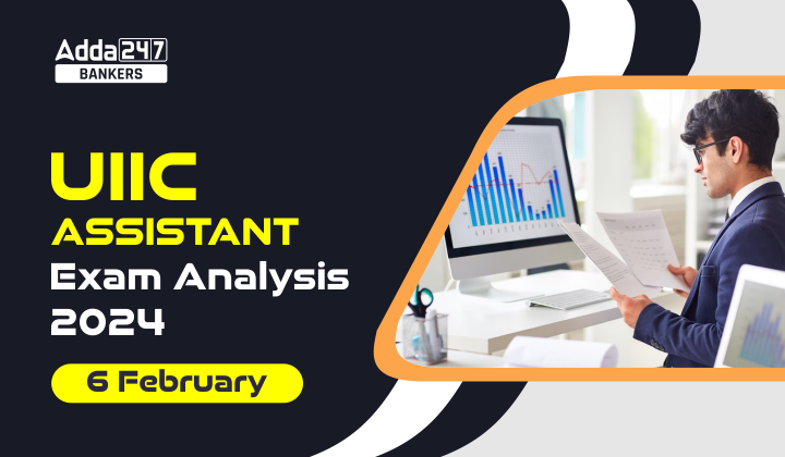 UIIC Assistant Exam Analysis 2024