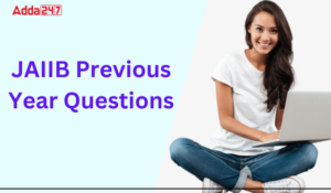 JAIIB Previous Year Question Papers, Download PDF