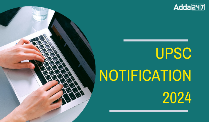 UPSC Notification 2024