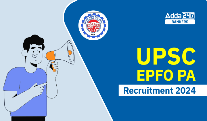 UPSC EPFO Personal Assistant Recruitment 2024