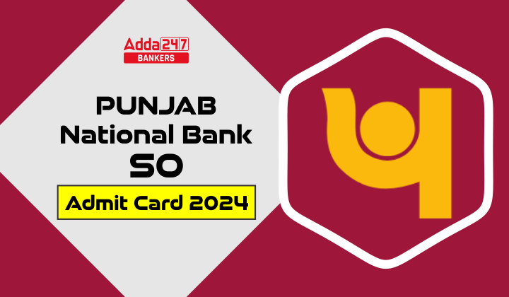 PNB SO Admit Card 2024