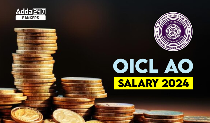 OICL AO Salary 2024