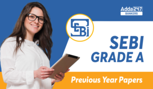 SEBI Grade A Previous Year Papers