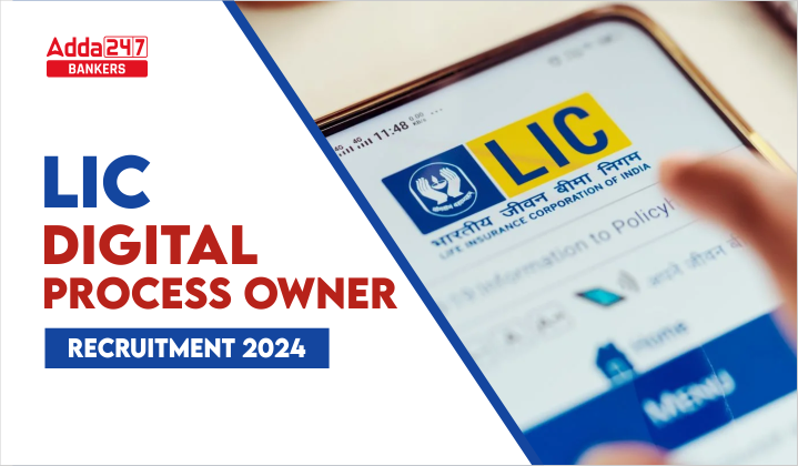 LIC Digital Process Owner Recruitment 2024