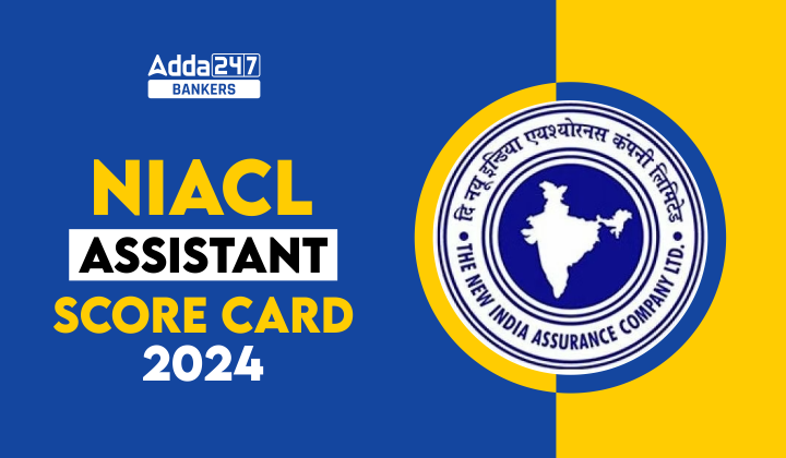 NIACL Assistant Score Card 2024