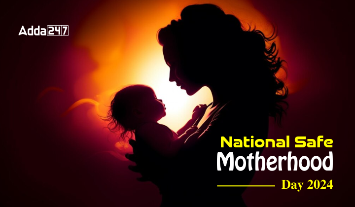 National Safe Motherhood Day 2024