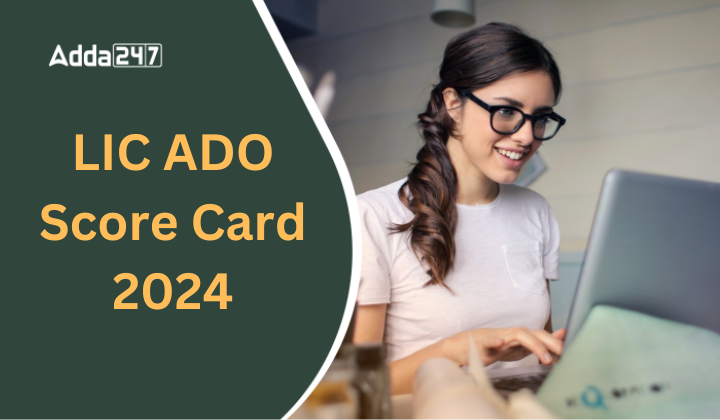 LIC ADO Score Card 2024