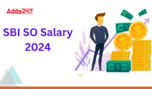 SBI SO Salary 2024